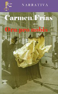 Ora pro nobis. Carmen Frías