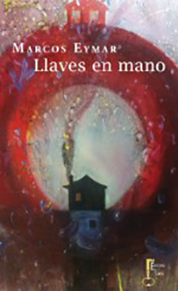 Llaves en mano. Marcos Eymar