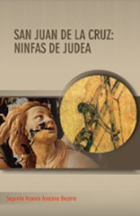 San Juan de la Cruz: ninfas de Judea. Segundo Anacona